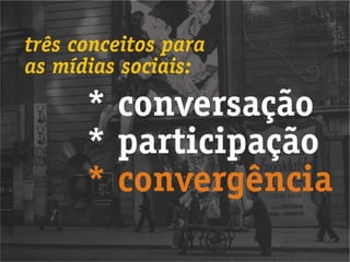 Workshop Mídias Sociais - Pt 3 - Publicidade