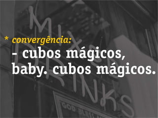 Workshop Mídias Sociais - Pt 3 - Publicidade