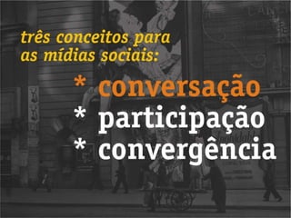 Workshop Mídias Sociais - Pt 3 - Publicidade