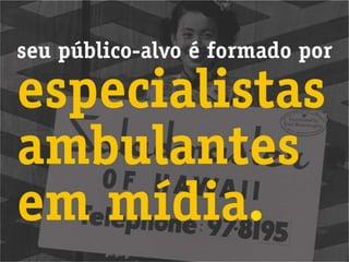 Workshop Mídias Sociais - Pt 3 - Publicidade