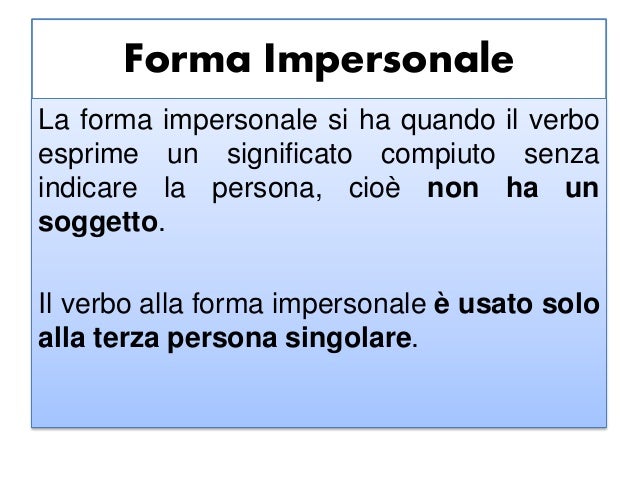 Trasforma Le Frasi Dalla Forma Personale A Quella Impersonale