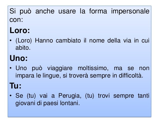Trasforma Le Frasi Dalla Forma Personale A Quella Impersonale Parte d forma impersonale