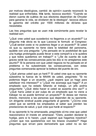 por motivos ideoló gicos, cambió de opinió n cuando reconoció la
realidad que enfrentaba. Más tarde, Iacocca escribió : "C...