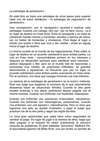La estrategia de penetració n
En este libro se traza una estrategia de cinco pasos para superar
cada uno de estos obstácul...