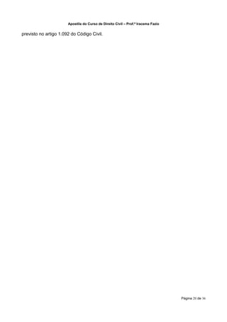 Apostila do Curso de Direito Civil – Prof.ª Iracema Fazio


previsto no artigo 1.092 do Código Civil.




                                                                                   Página 20 de 36
 