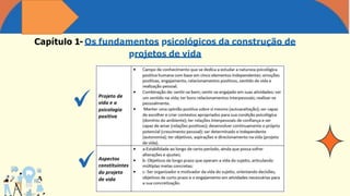 Capítulo 1- Os fundamentos psicológicos da construção de
projetos de vida
 