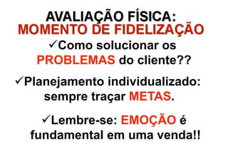   omo solucionar os
     C
   PROBLEMAS do cliente??
  lanejamento individualizado:
 P
     sempre traçar METAS.
      embre-se: EMOÇÃO é
     L
  fundamental em uma venda!!
 
