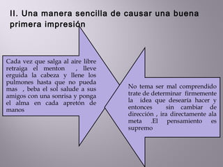 II. Una manera sencilla de causar una buena primera impresión 