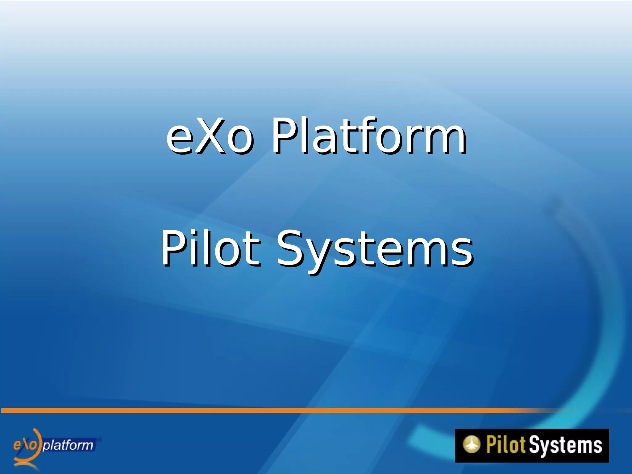 Partenariat Exo Platform/Pilot Systems