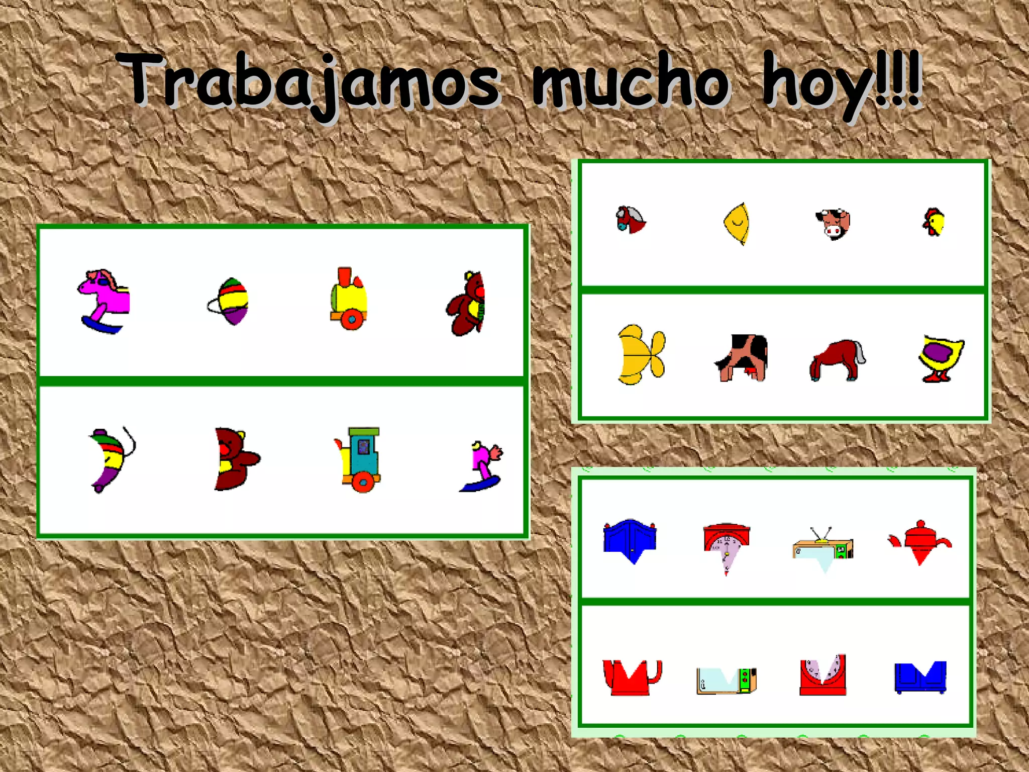 Trabajamos mucho hoy!!!