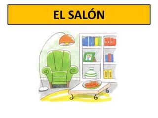 EL SALÓN

 