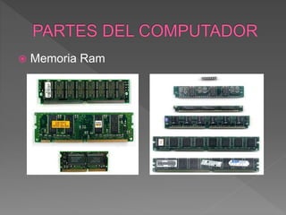  Memoria Ram
 