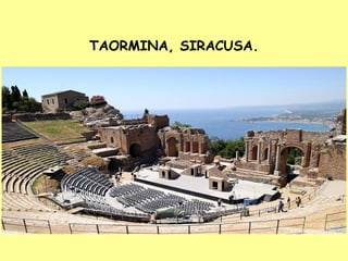 TAORMINA, SIRACUSA.