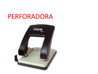 PERFORADORA
