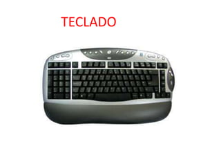 TECLADO
 