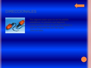 DIRECCIONALES
Por alguna razón que no se ha podido
establecer, lo primero que algunos
conductores olvidan es cómo se utilizan y
qué tan importantes son las luces
direccionales
 
