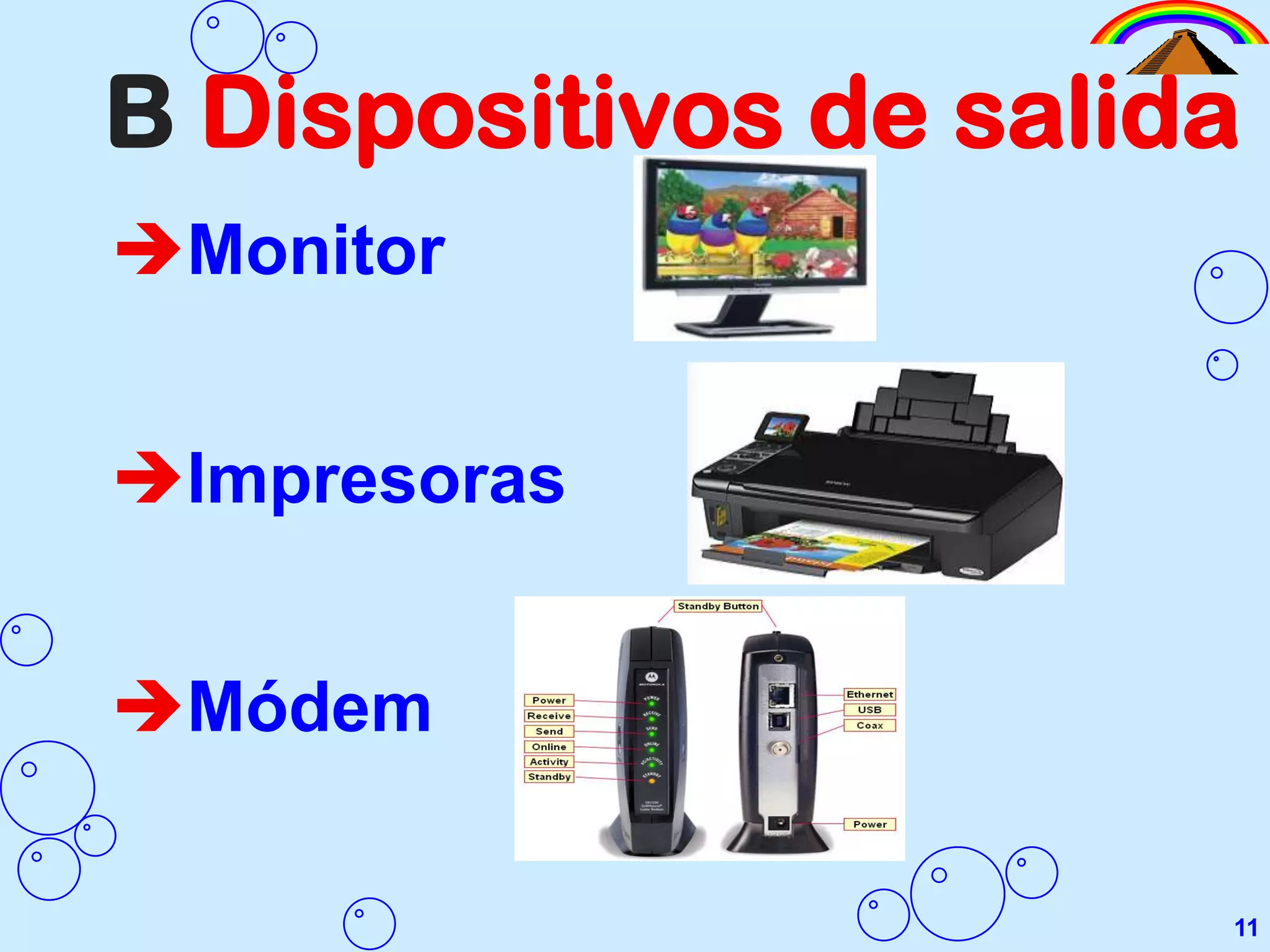 ¿Cuáles son los dispositivos de entrada?8