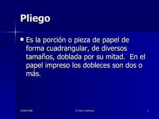 Pliego ,[object Object]