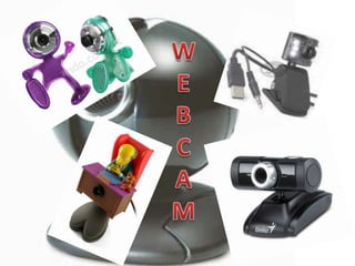 WEBCAM
