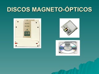DISCOS MAGNETO-ÓPTICOS 