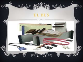 EL BUS 
 