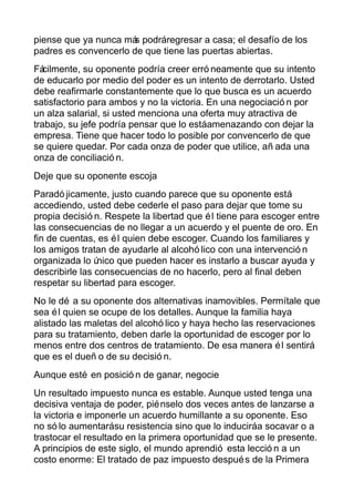 piense que ya nunca más podráregresar a casa; el desafío de los
padres es convencerlo de que tiene las puertas abiertas.
F...