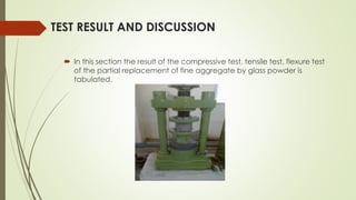 partial replacement of fine aggregate by glass powder in concrete | PPTX