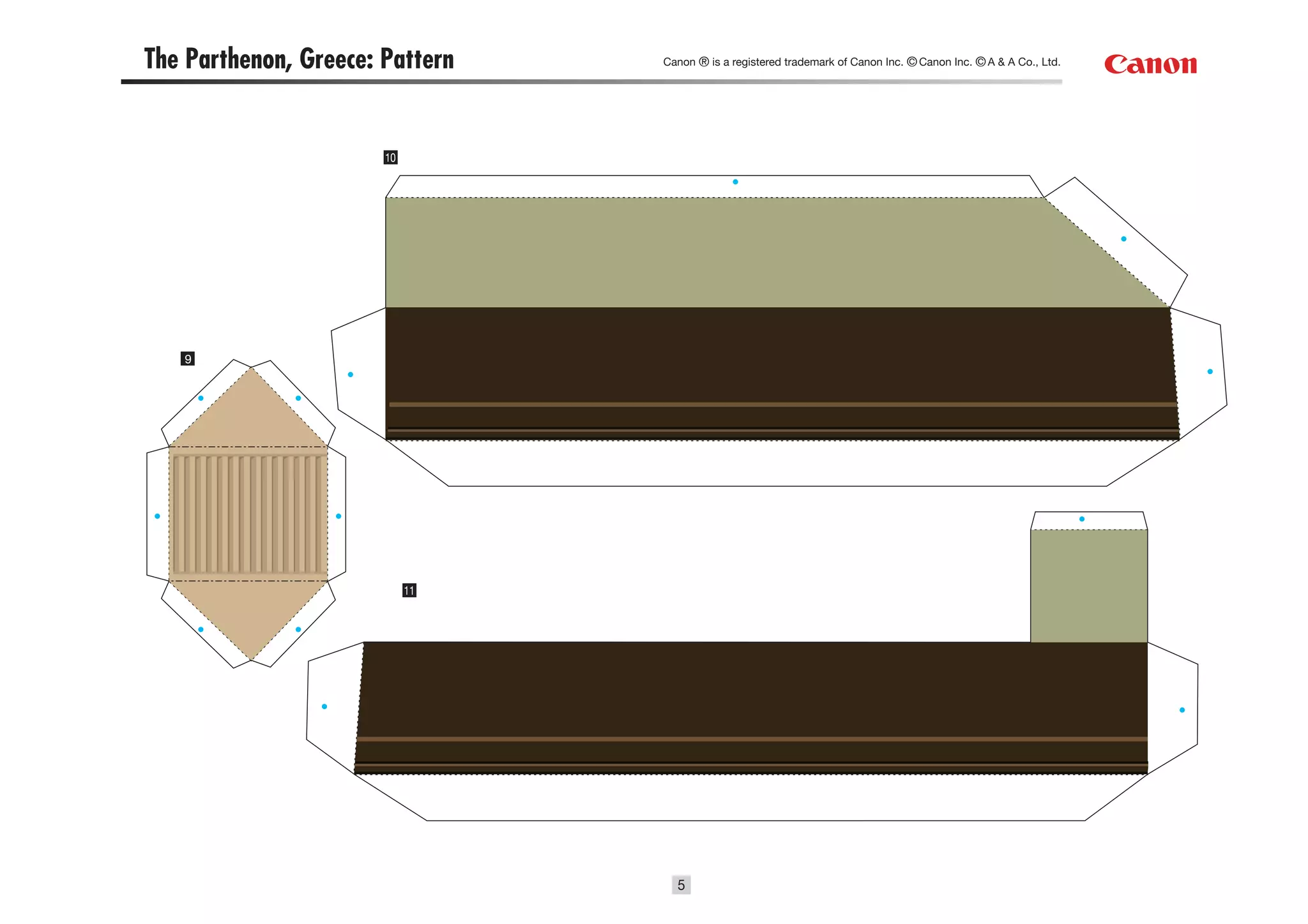 The Parthenon, Greece: Pattern   Canon ® is a registered trademark of Canon Inc. © Canon Inc. © A & A Co., Ltd.




                       10




   9




                            11




                                   5
 