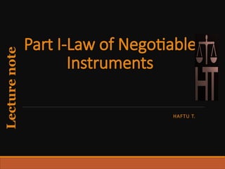 Negatiale Part I-Law of Negotiable Instruments.pptx