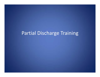 Partial Discharge Training
 