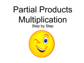 Partial Products Multiplication Step by Step 