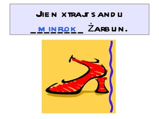 Jie n xtraj s and li
             t
_ _ _inflok _ żarb u n.
  m ____
 