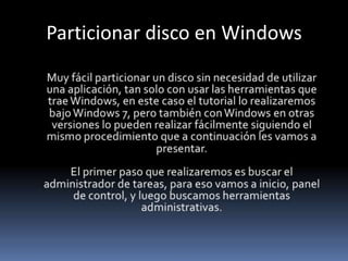 Particionar disco en Windows
 