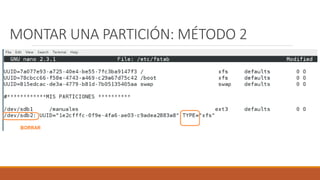 MONTAR UNA PARTICIÓN: MÉTODO 2
 
