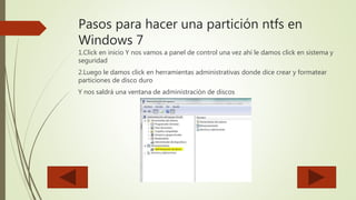 Pasos Para Hacer Particiones Ntfs Y Que Es Partición Fat 32 | PPT