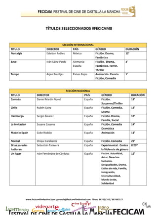 FECICAM FESTIVAL DE CINE DE CASTILLA-LA MANCHA
www.fecicamfilmfestival.com gerencia@fecicamfilmfestival.com Tlfnos. 687821...