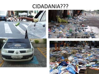 CIDADANIA??? 
 