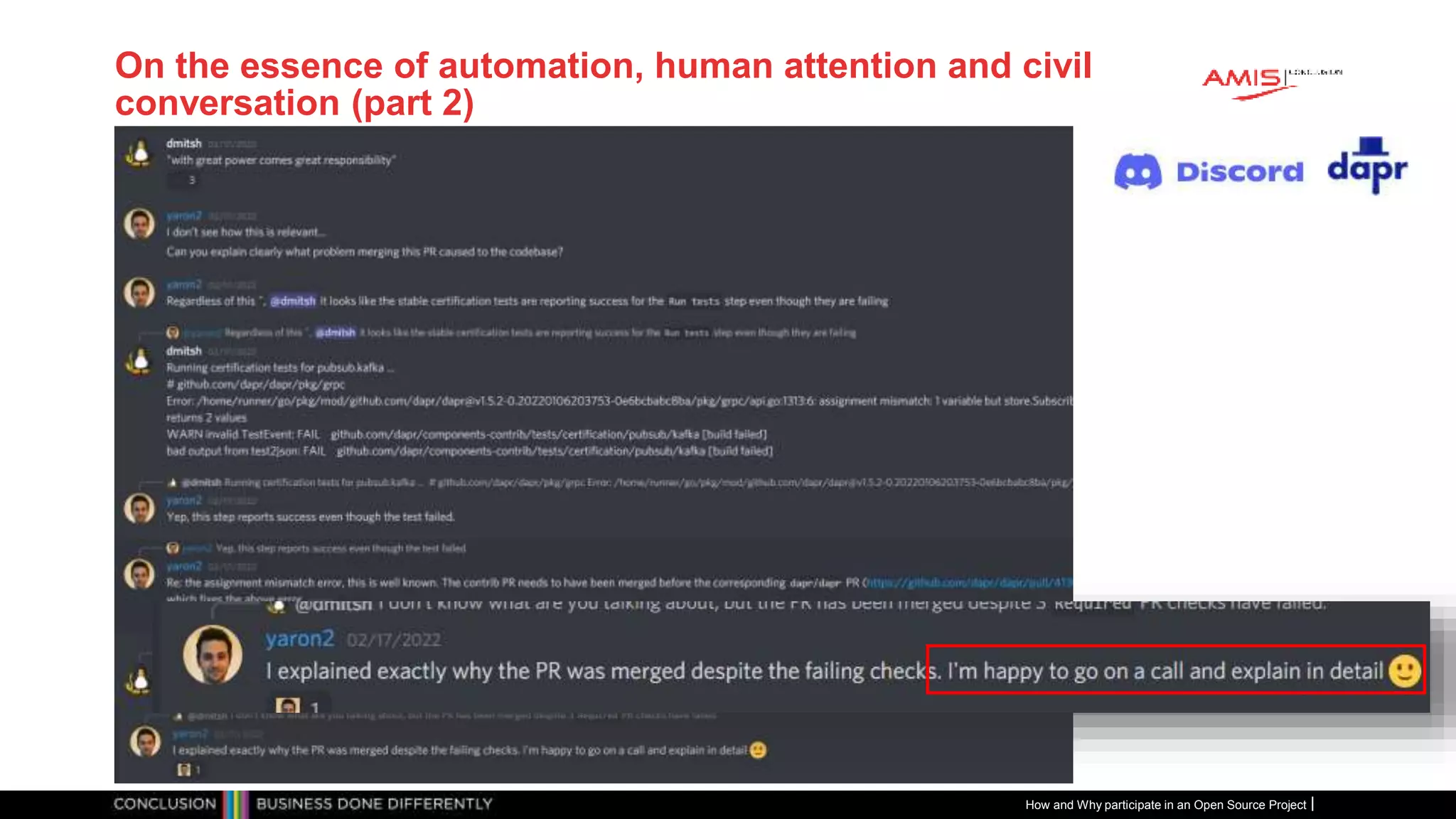 Publiek
On the essence of automation, human attention and civil
conversation (part 2)
How and Why participate in an Open Source Project
 