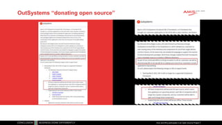 Publiek
OutSystems “donating open source”
How and Why participate in an Open Source Project
 