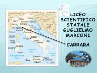 Liceo Scientifico StataleGUGLIELMOMARCONICarrara