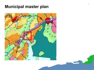 7
Municipal master plan
 
