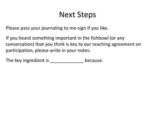 Wrap-up (10 minutes)Identify (from fishbowl and earlier discussions/activities):Patterns & ThemesAreas where we agreeMajor concerns on both sides (and in-between):