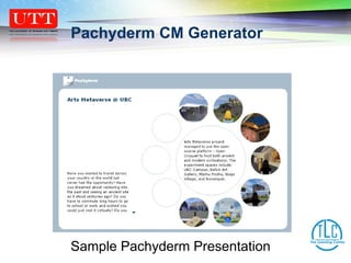 Pachyderm CM Generator Sample Pachyderm Presentation 