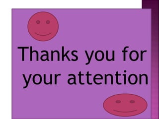 Thanks you for
your attention
 