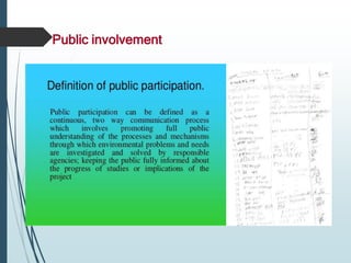 5
Public involvement
 