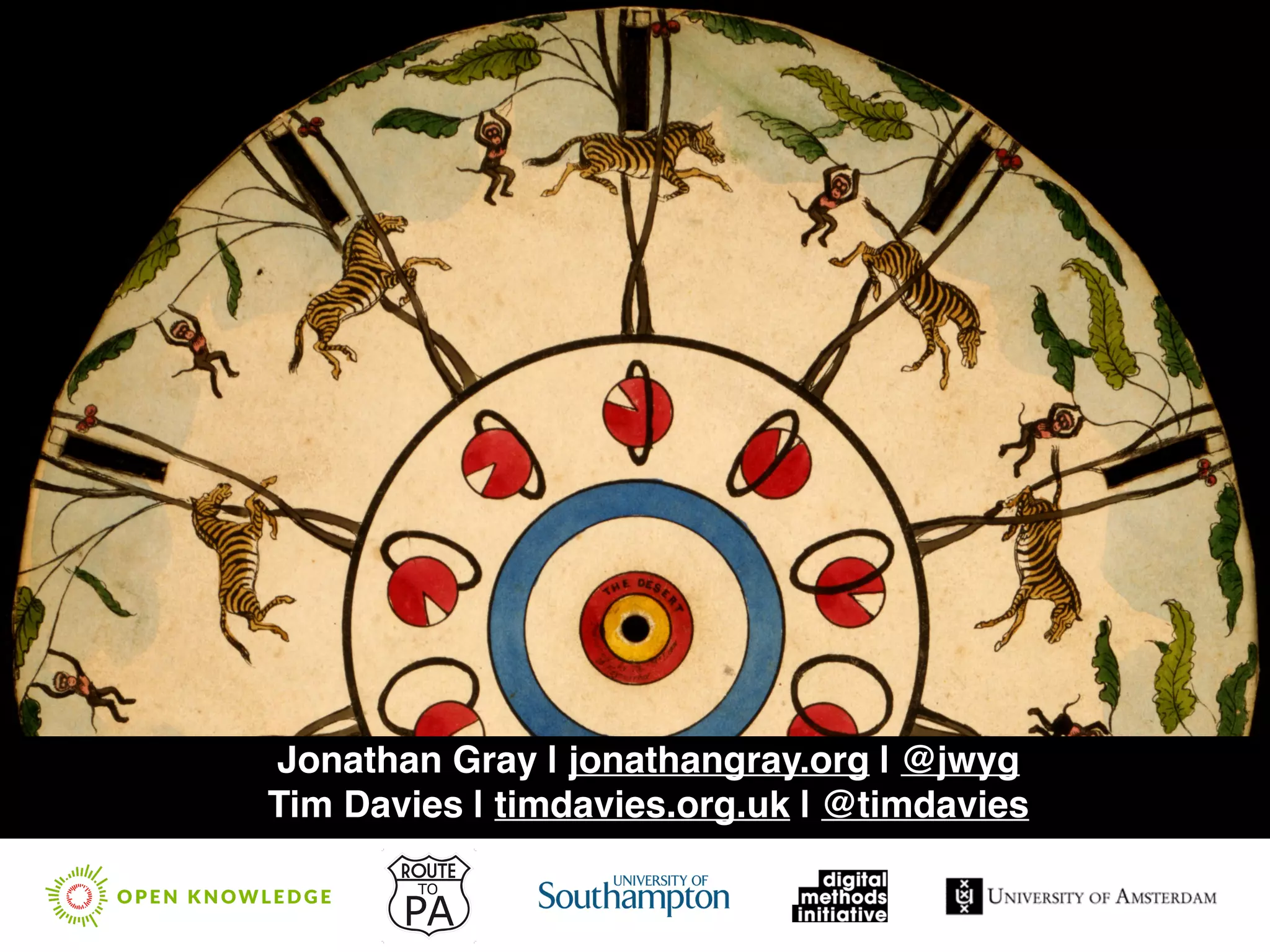 Jonathan Gray | jonathangray.org | @jwyg"
Tim Davies | timdavies.org.uk | @timdavies
 