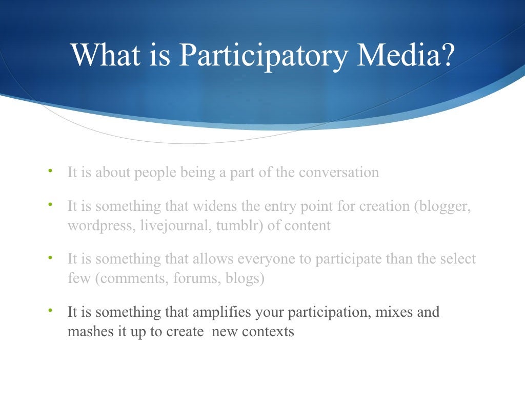 What is Participatory Media? It