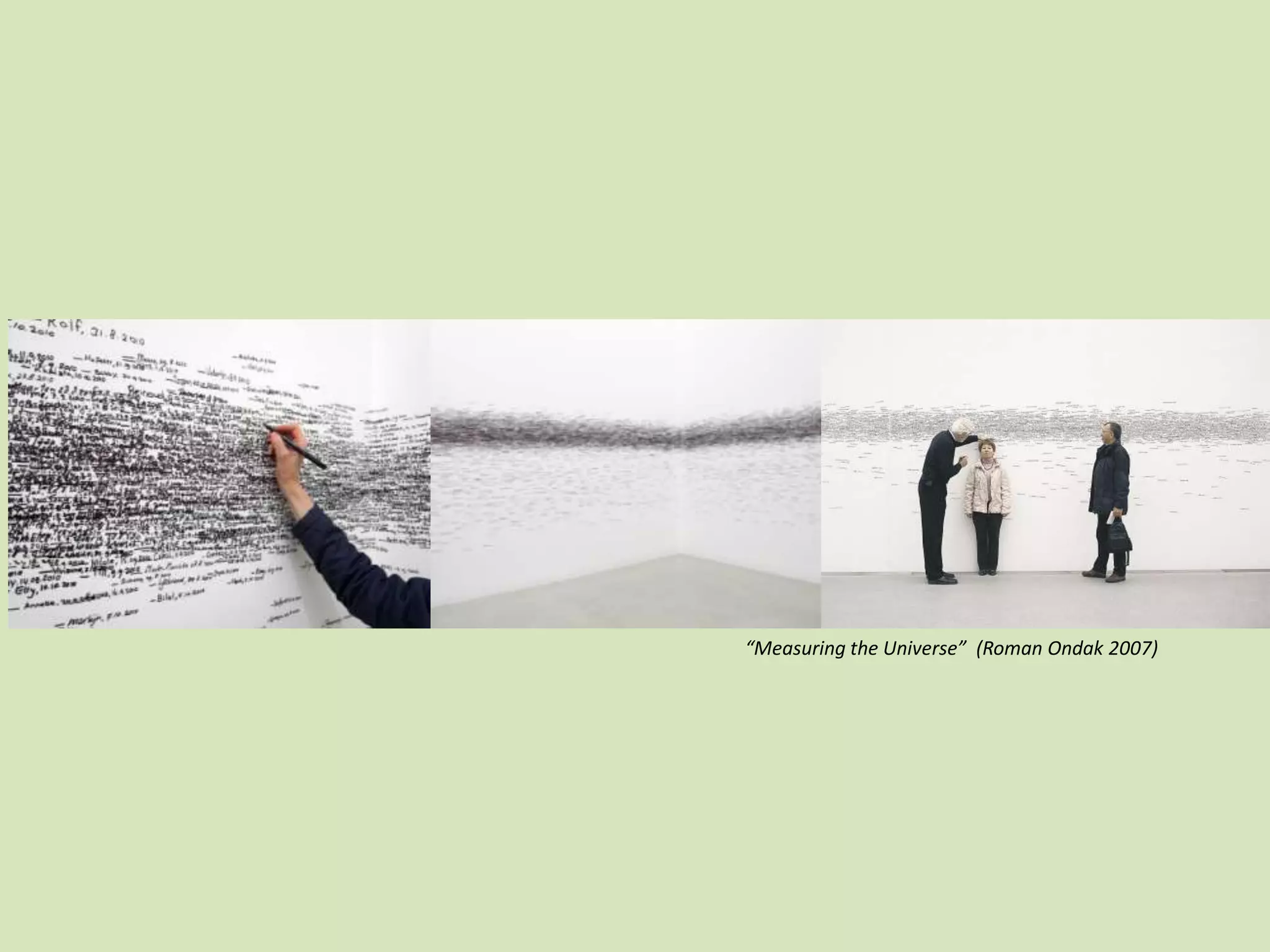 “Measuring the Universe” (Roman Ondak 2007)