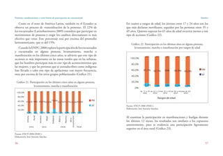 Protestas, manifestaciones y otras formas de participación no convencional
56
Sánchez
57
En cuanto a rangos de edad, los jóvenes entre 17 y 24 años son los
que más declaran movilizarse, seguidos por las personas entre 35 y
49 años. Quienes superan los 65 años de edad recurren menos a este
tipo de acciones (Gráfico 22).
Gráfico 22. Participación en los últimos años en alguna protesta,
levantamiento, marcha o manifestación por rangos de edad
Fuente: ENCP-2008 (INEC).
Elaboración: José Antonio Sánchez.
Al examinar la participación en manifestaciones y huelgas durante
los últimos 12 meses, los resultados son similares a los expuestos
anteriormente, pues se evidencia una participación ligeramente
superior en el área rural (Gráfico 23).
Como en el resto de América Latina, también en el Ecuador se
observa un proceso de «naturalización de la protesta». El 22% de
los encuestados (Latinobarómetro 2009) considera que participar en
movimientos de protesta y exigir los cambios directamente es más
efectivo que votar. Este porcentaje está por encima del promedio
latinoamericano, que es del 15%.
CuandolaENPC-2008exploralaparticipacióndelosencuestados
y encuestadas en alguna protesta, levantamiento, marcha o
manifestación en los últimos cinco años, se advierte que este tipo de
acciones es más importante en las zonas rurales que en las urbanas,
que los hombres participan más en este tipo de acontecimientos que
las mujeres, y que las personas que se autoadscriben como indígenas
han llevado a cabo este tipo de apelaciones con mayor frecuencia,
muy por encima de los otros grupos poblacionales (Gráfico 21).
Gráfico 21. Participación en los últimos cinco años en alguna protesta,
levantamiento, marcha o manifestación
Fuente: ENCP-2008 (INEC).
Elaboración: José Antonio Sánchez.
 