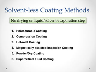 Solution Coating Methods Particle Coating (Pharmaceutics) | PPTX